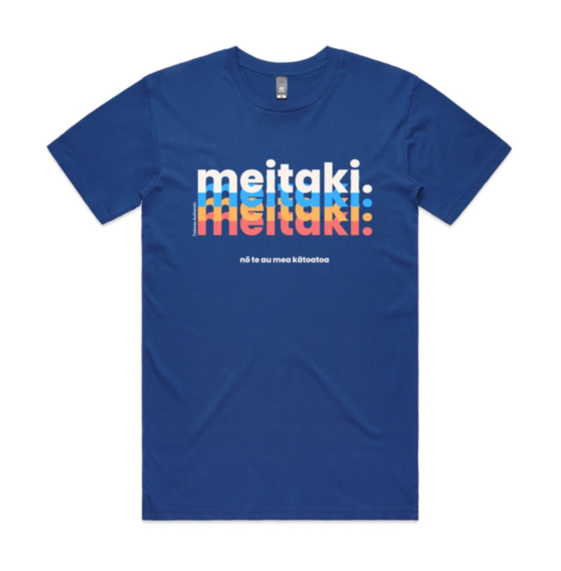 Meitaki Nō Te Au Mea Kātoatoa - Everything good is Meitaki! (Men's Tee)